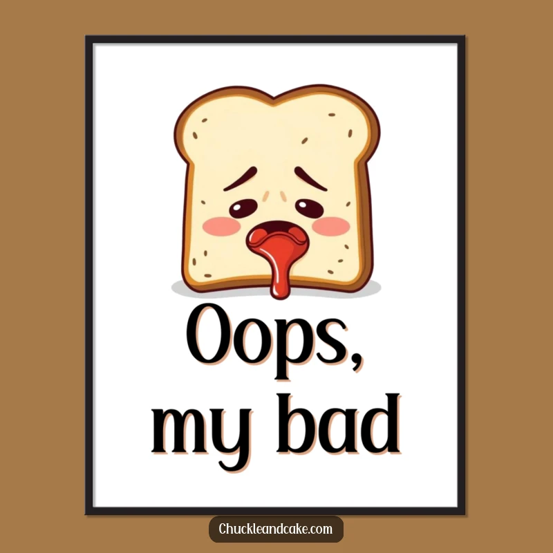 Funny Toast Jam Spray Poster: Embarrassed Breakfast Wall Art