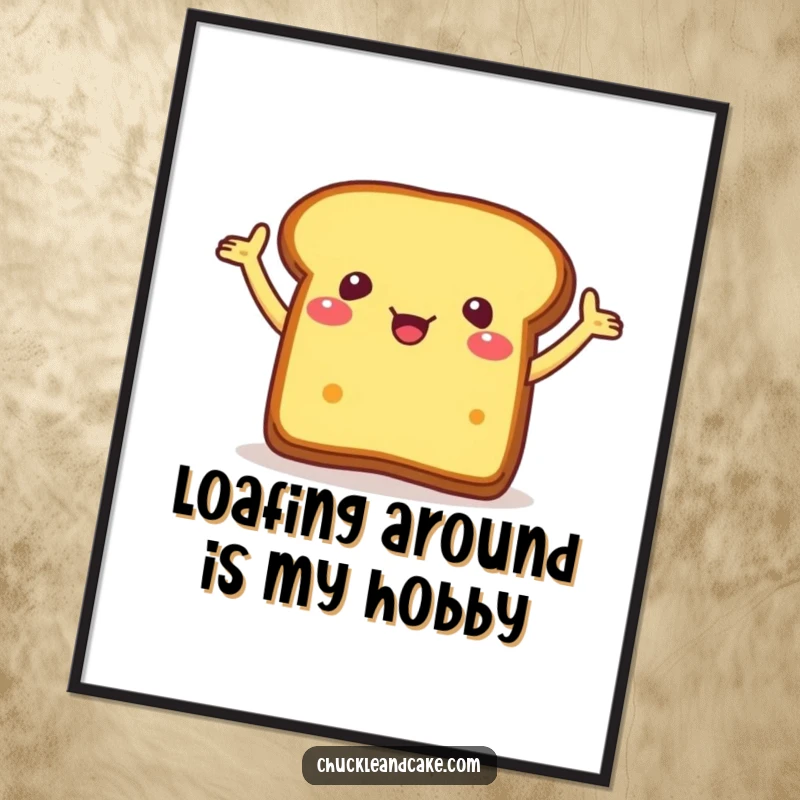 Funny Free Printable Wall Art: a piece of bread character with arms flailing wildly, conveying pure, unadulterated excitement.