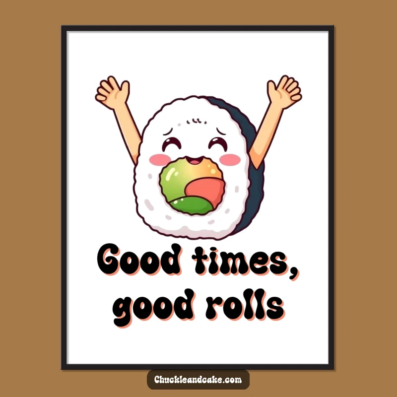 Funny Free Printable Wall Art: Celebrating Sushi Roll Foodie Decor Downloadable Art!