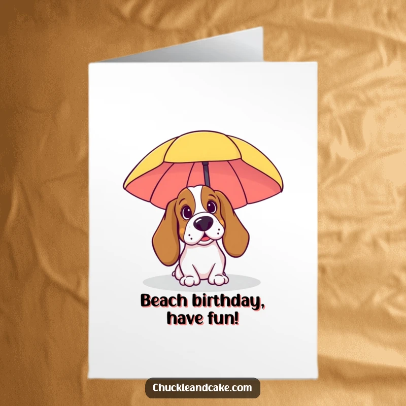 Funny Free Printable Birthday Card: A Basset Hound peeks out from behind a beach umbrella, ready for a birthday bash.