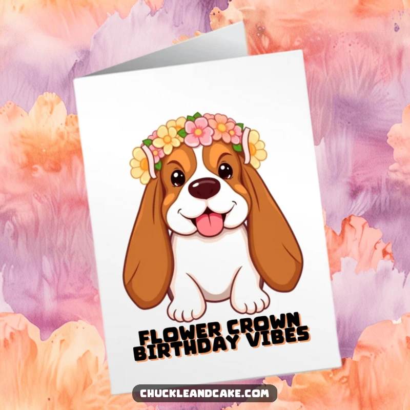 Funny Free Printable Birthday Card: A smiling Basset Hound wears a flower crown, spreading birthday cheer.