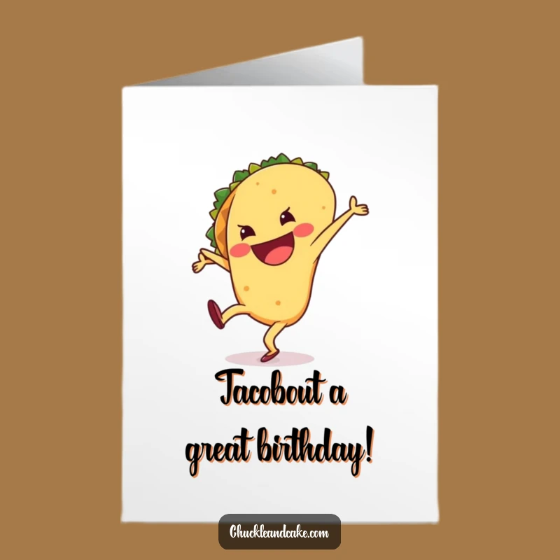 Free Printable Birthday Card: Cartwheeling Taco, Funny Downloadable Gift for a Fiesta Celebration