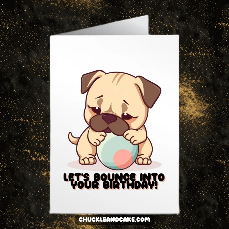 Funny Free Printable Birthday Card: A Bullmastiff gently nudges a bouncing ball, capturing pure playful birthday joy.