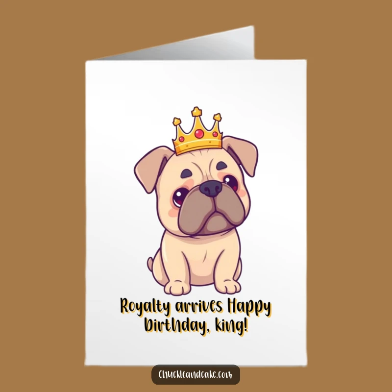 Free Printable Birthday Card: Proud Bullmastiff Crown King Funny Downloadable Gift
