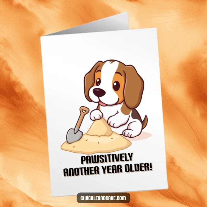 Funny Free Printable Birthday Card featuring a determined Basset Hound digging a sandcastle with a comically small shovel.