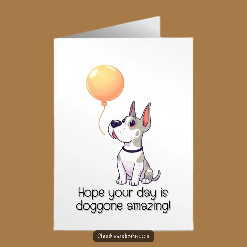 Free Printable Birthday Card: Funny Grand Dane Balloon Wonder, Downloadable Gift