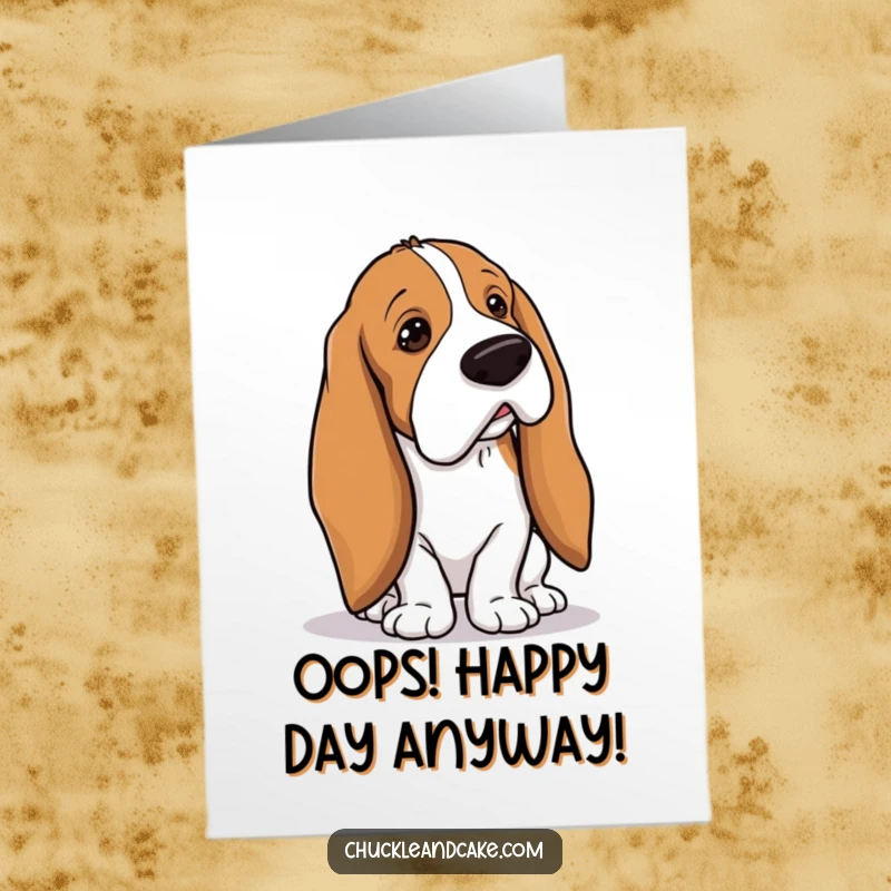 Funny Free Printable Birthday Card: A Basset Hound with extremely droopy ears hilariously trips over its own long ears. Oops!