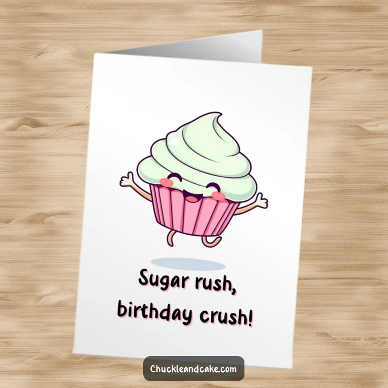 Funny Free Printable Birthday Card featuring a joyful cupcake character with legs, leaping with excitement for a festive celebration.