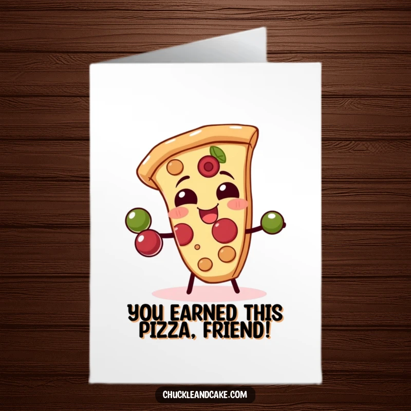 Funny Free Printable Congratulations Card: A giggling pizza slice juggles olives with its crust, celebrating achievements with zest.