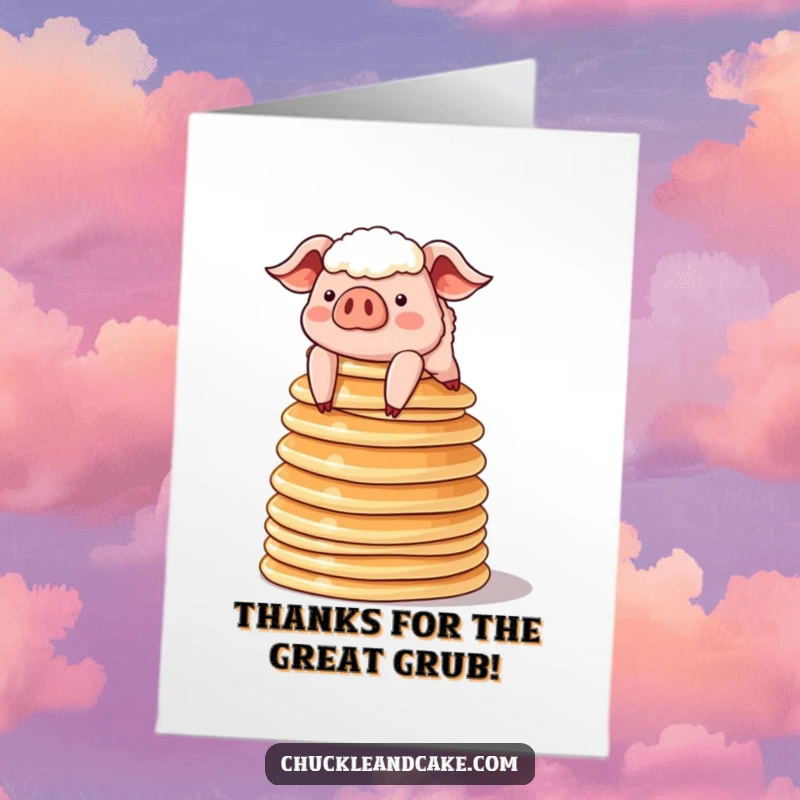 Funny Free Printable Thank You Card depicting a sheepish pig wobbling with a massive stack of pancakes.