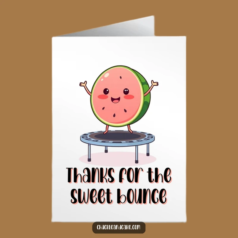 Free Printable Thank You Card: Watermelon Bounce - Humorous Downloadable Gift!