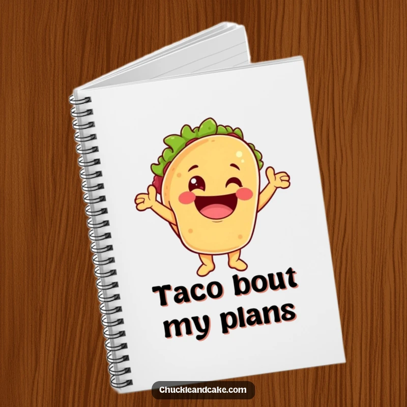 Funny notebook with a taco character cheering with a huge grin, inspiring happy thoughts and creative ideas.